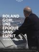 Roland Gori, Une époque Sans Esprit en DVD et Blu-Ray