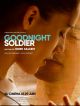 Goodnight Soldier DVD et Blu-Ray