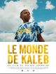 Le Monde De Kaleb en DVD et Blu-Ray