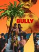 Bully DVD et Blu-Ray