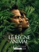 Le Règne Animal DVD et Blu-Ray
