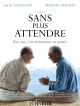 Sans Plus Attendre DVD et Blu-Ray
