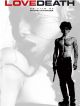 LoveDeath en DVD et Blu-Ray
