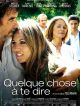 Quelque Chose à Te Dire en DVD et Blu-Ray