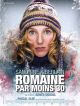 Romaine Par Moins 30 en DVD et Blu-Ray