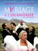 Mariage à  L'Islandaise en DVD et Blu-Ray