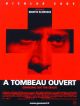 A Tombeau Ouvert en DVD et Blu-Ray