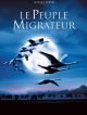 Le Peuple Migrateur en DVD et Blu-Ray
