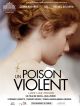 Un Poison Violent en DVD et Blu-Ray