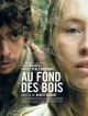 Au Fond Des Bois en DVD et Blu-Ray