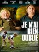 Je N'ai Rien Oublié DVD et Blu-Ray