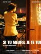 Si Tu Meurs Je Te Tue DVD et Blu-Ray