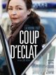 Coup D'éclat en DVD et Blu-Ray