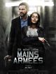 Mains Armées DVD et Blu-Ray