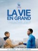La Vie En Grand en DVD et Blu-Ray