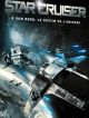 Star Cruiser en DVD et Blu-Ray