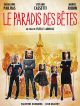 Le Paradis Des Bêtes en DVD et Blu-Ray