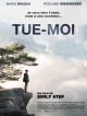 Tue-moi DVD et Blu-Ray
