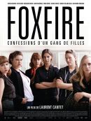 Foxfire, Confessions D'un Gang De Filles en DVD et Blu-Ray