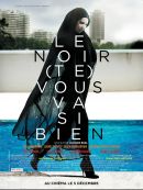 Le Noir (Te) Vous Va Si Bien en DVD et Blu-Ray