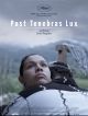 Post Tenebras Lux en DVD et Blu-Ray