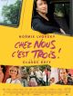Chez Nous C'est Trois ! en DVD et Blu-Ray