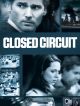 Closed Circuit DVD et Blu-Ray