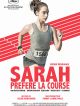 Sarah Préfère La Course en DVD et Blu-Ray