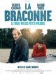 La Braconne en DVD et Blu-Ray
