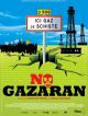 No Gazaran en DVD et Blu-Ray