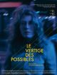Le Vertige Des Possibles en DVD et Blu-Ray