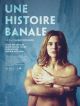 Une Histoire Banale en DVD et Blu-Ray