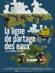 La Ligne De Partage Des Eaux en DVD et Blu-Ray