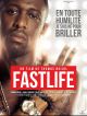 Fastlife en DVD et Blu-Ray