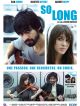 So Long DVD et Blu-Ray