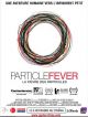 La Fièvre Des Particules en DVD et Blu-Ray