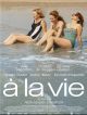 A La Vie en DVD et Blu-Ray