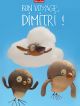 Bon Voyage, Dimitri ! en DVD et Blu-Ray