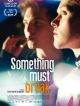 Something Must Break en DVD et Blu-Ray