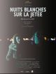 Nuits Blanches Sur La Jetée en DVD et Blu-Ray