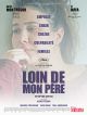 Loin De Mon Père en DVD et Blu-Ray