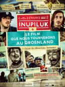Inupiluk + Le Film Que Nous Tournerons Au Groenland DVD et Blu-Ray