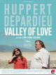 The Valley Of Love en DVD et Blu-Ray