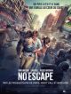 No Escape en DVD et Blu-Ray