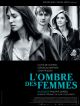L'Ombre Des Femmes DVD et Blu-Ray