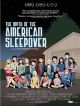 The Myth Of The American Sleepover : La Légende Des Soirées Pyjamas DVD et Blu-Ray