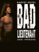 Bad Lieutenant DVD et Blu-Ray