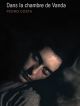 Dans La Chambre De Vanda en DVD et Blu-Ray