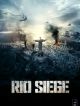 Rio Siege en DVD et Blu-Ray