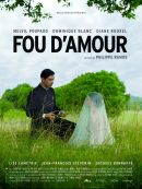 Fou D'amour DVD et Blu-Ray